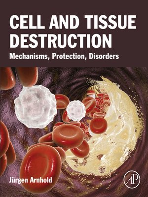 cover image of Cell and Tissue Destruction